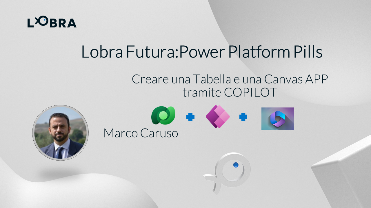 Power Platform Pills: Come Creare una tabella di Dataverse e una Canvas App tramite Copilot AI